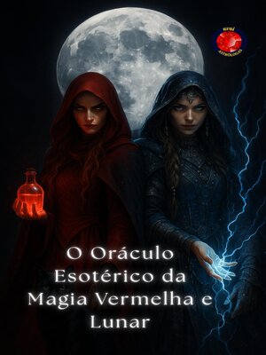 cover image of O Oráculo Esotérico da Magia Vermelha e Lunar